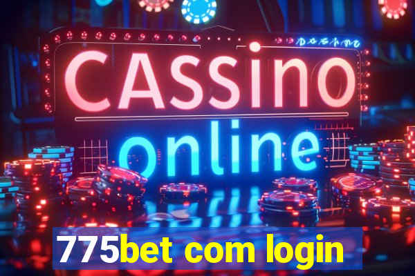 775bet com login